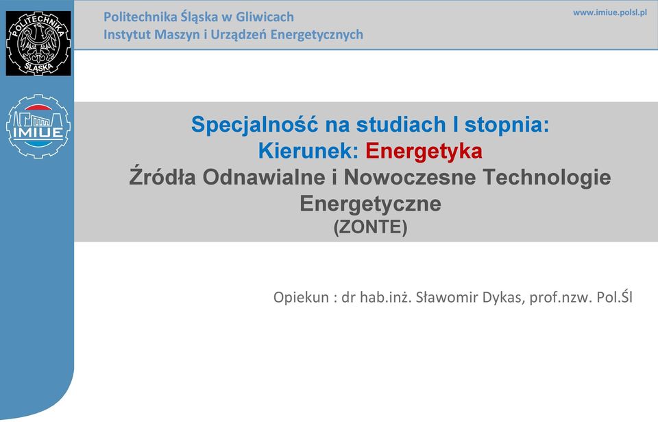 Energetyka Źródła Odnawialne i Nowoczesne Technologie
