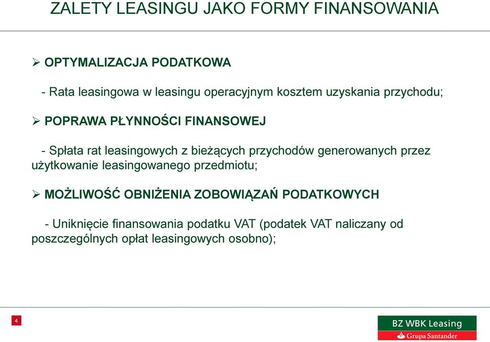 przychodów generowanych przez użytkowanie leasingowanego przedmiotu; MOŻLIWOŚĆ OBNIŻENIA ZOBOWIĄZAŃ