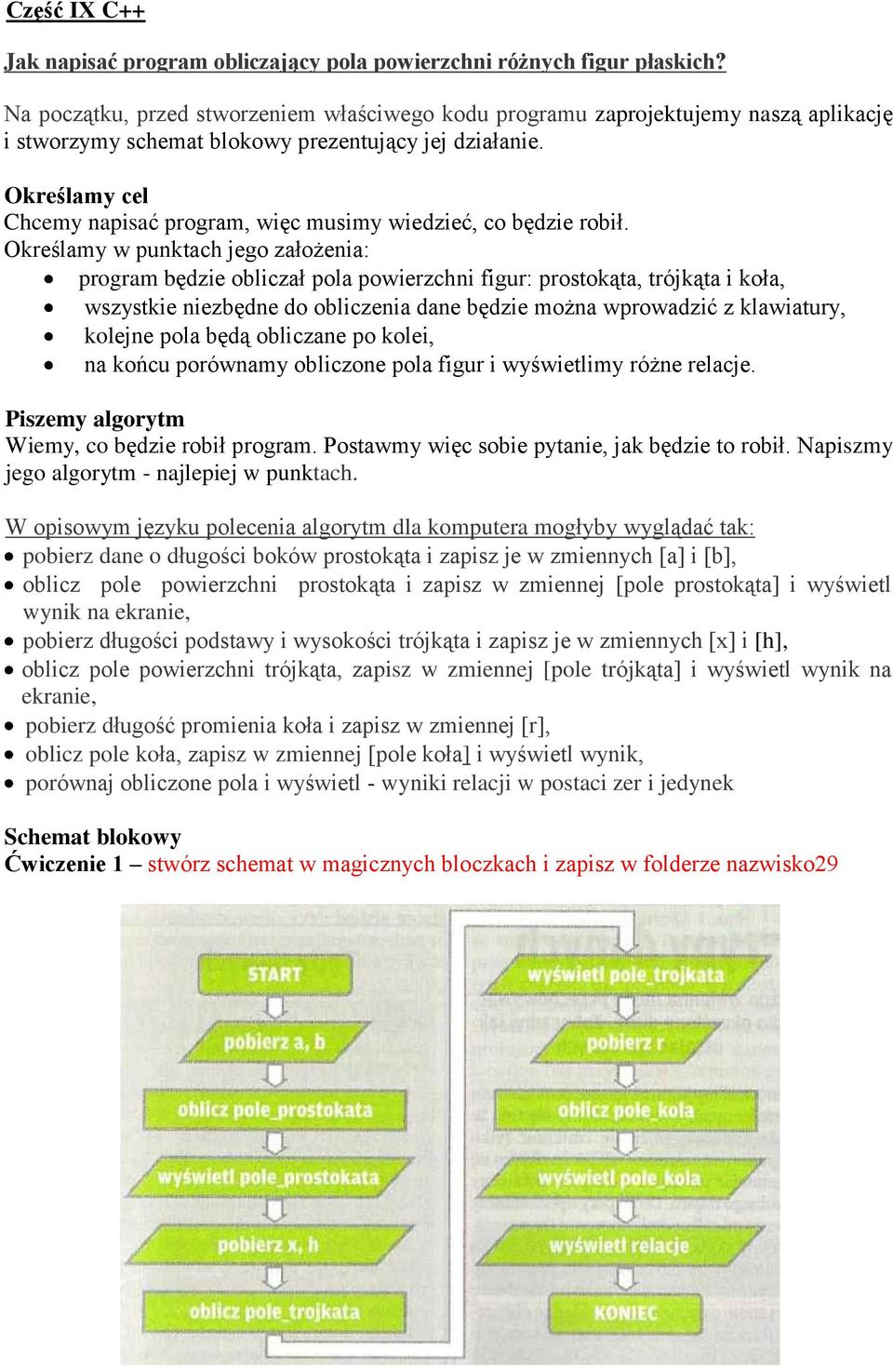 Określamy cel Chcemy napisać program, więc musimy wiedzieć, co będzie robił.