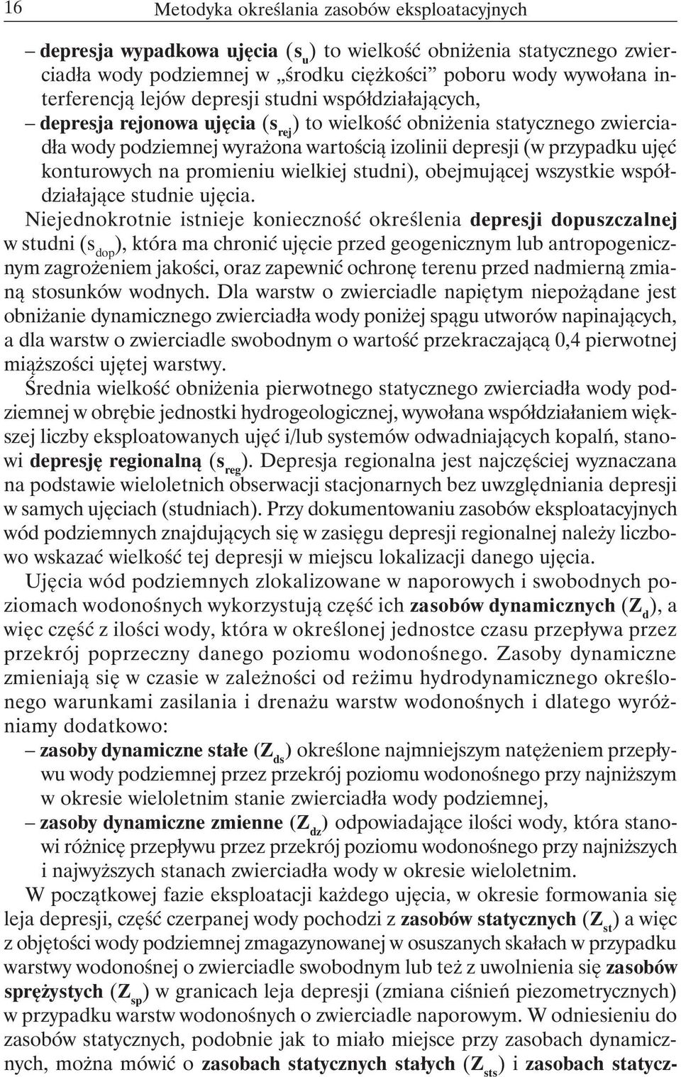konturowych na promieniu wielkiej studni), obejmującej wszystkie współdziałające studnie ujęcia.