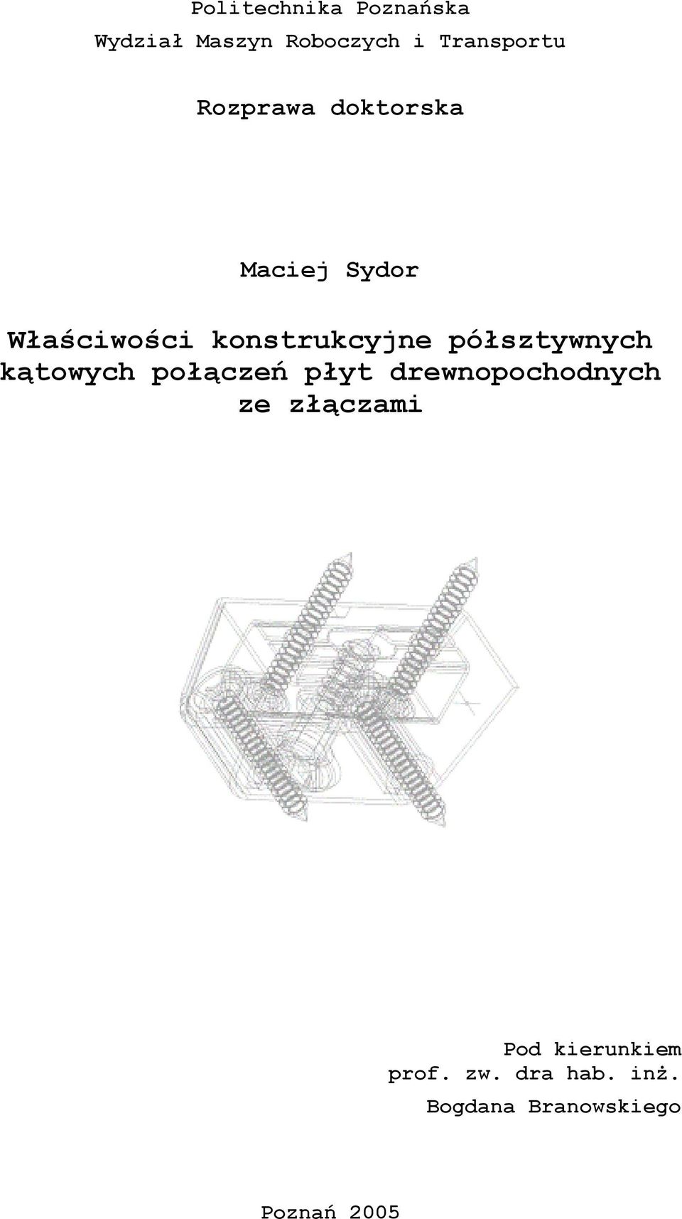 półsztywnych kątowych połączeń płyt drewnopochodnych ze