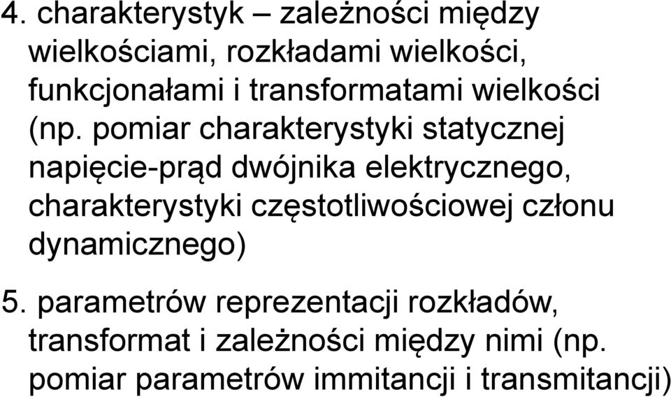 pomiar charakterystyki statycznej napięcie-prąd dwójnika elektrycznego, charakterystyki