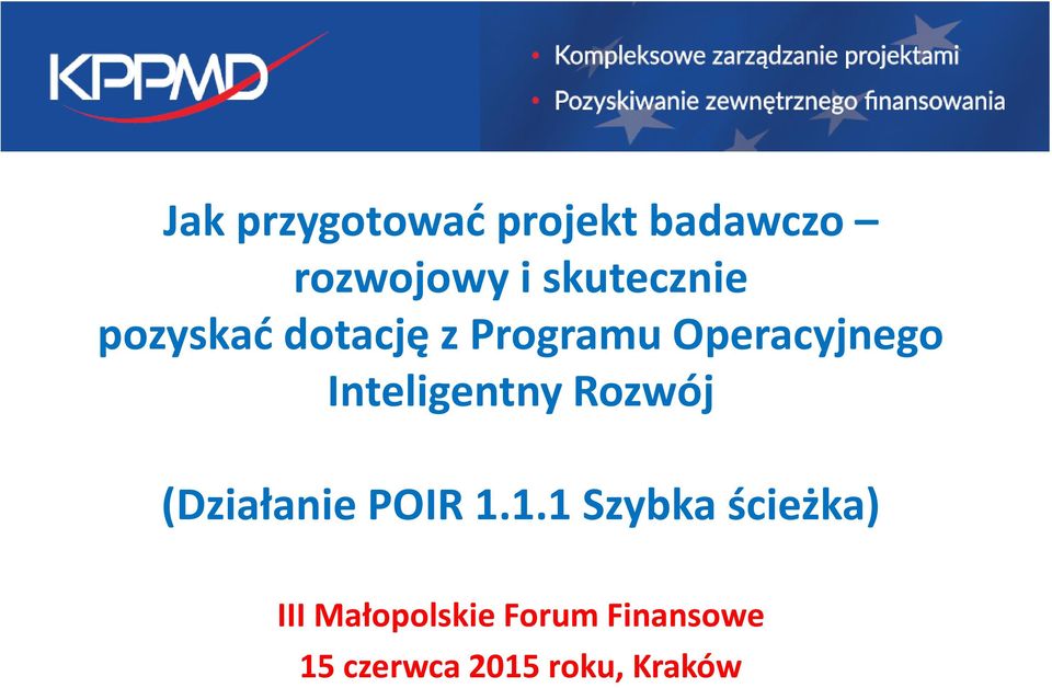 Inteligentny Rozwój (Działanie POIR 1.