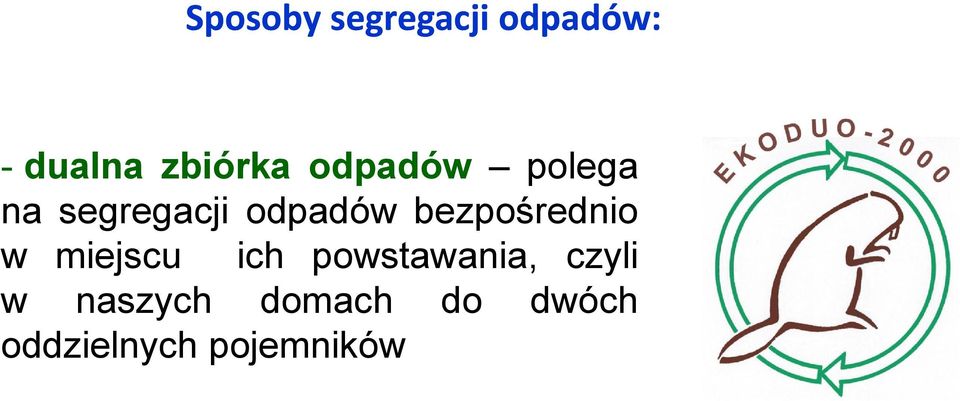 odpadów bezpośrednio w miejscu ich