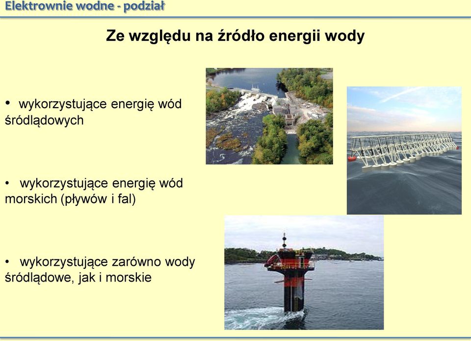 śródlądowych wykorzystujące energię wód morskich