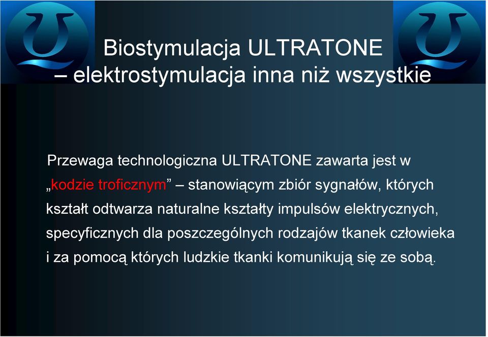 których kształt odtwarza naturalne kształty impulsów elektrycznych, specyficznych dla