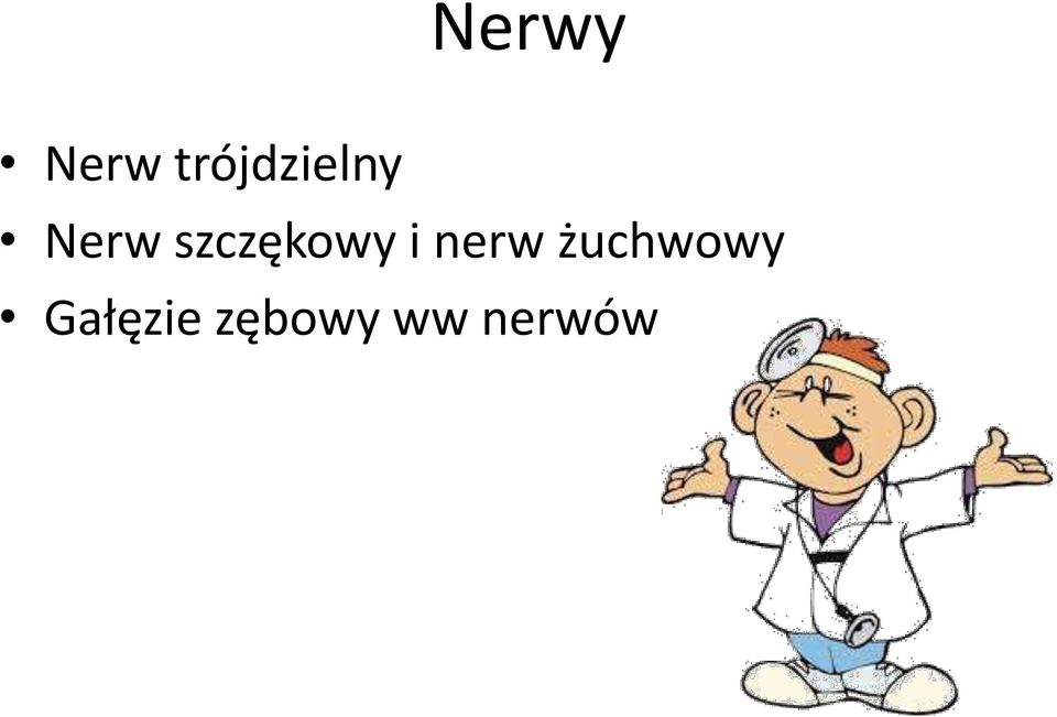 szczękowy i nerw