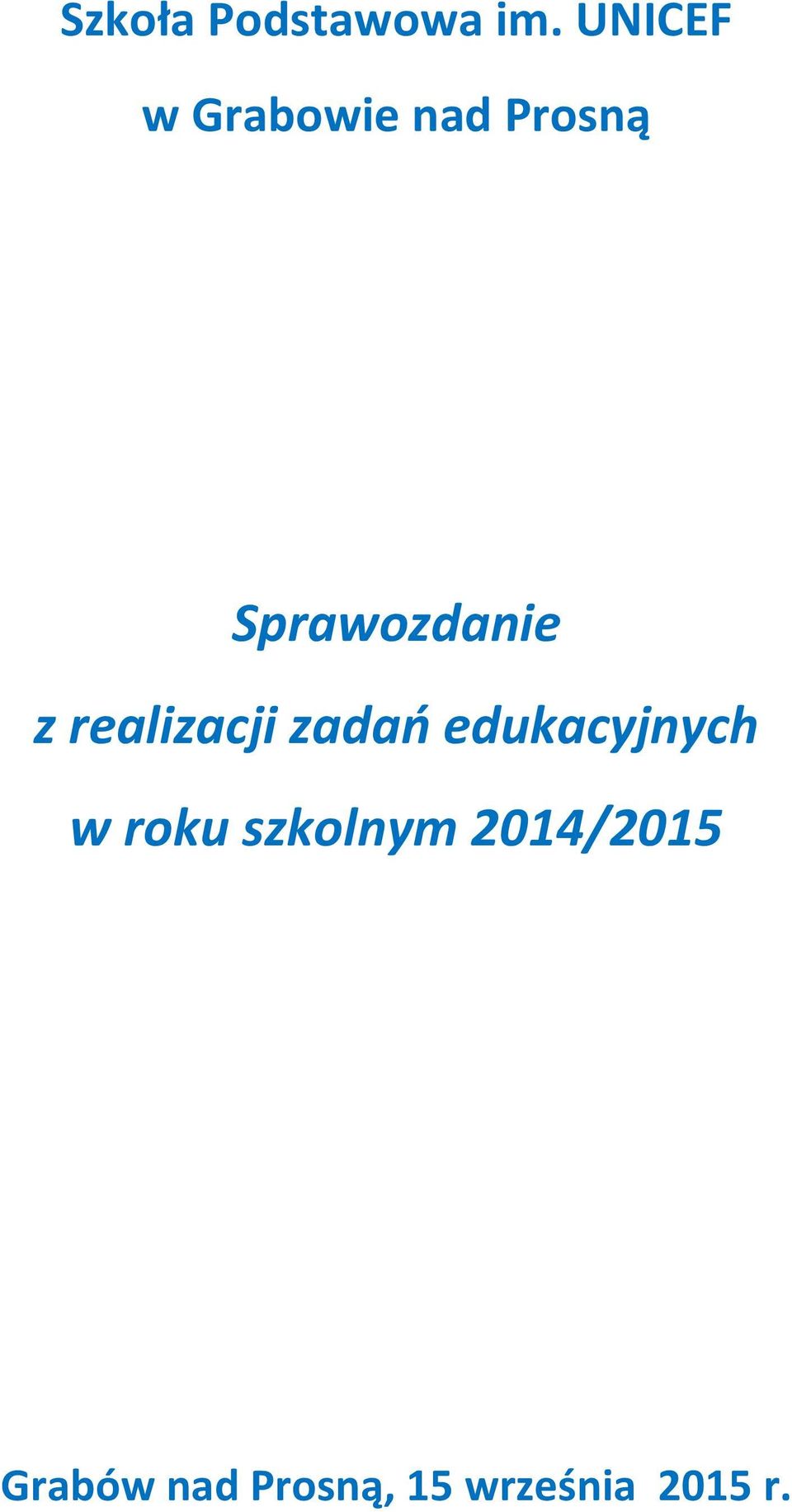 Sprawozdanie z realizacji zadao