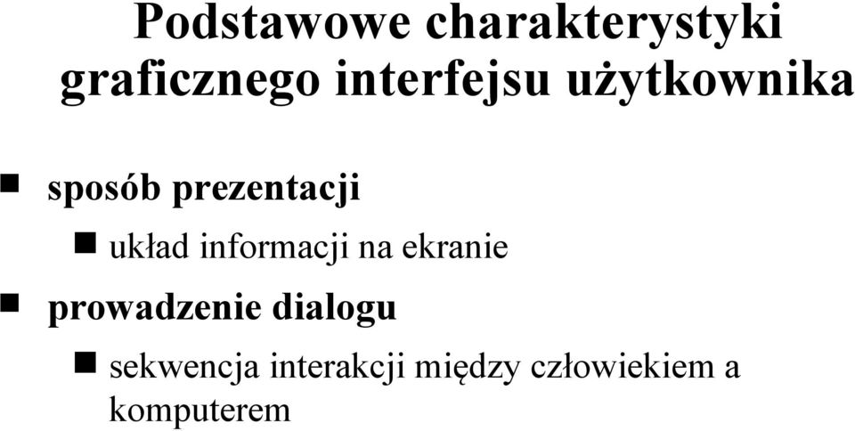 układ informacji na ekranie prowadzenie