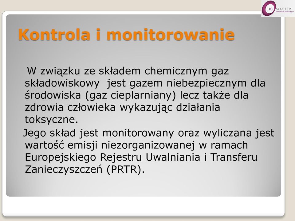 wykazując działania toksyczne.