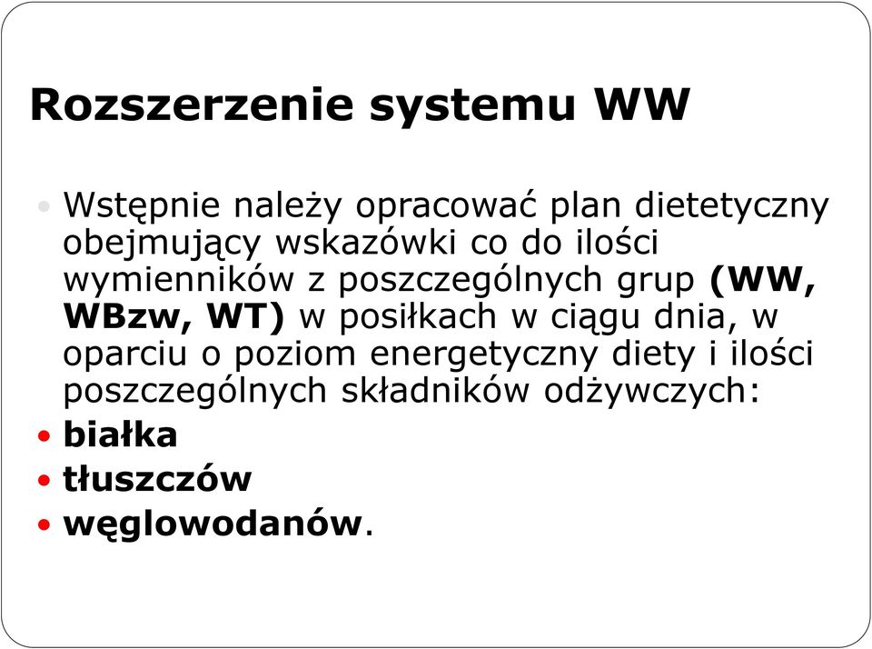 WBzw, WT) w posiłkach w ciągu dnia, w oparciu o poziom energetyczny