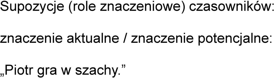 znaczenie aktualne /