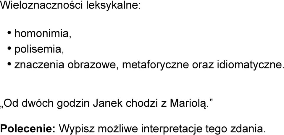 idiomatyczne.
