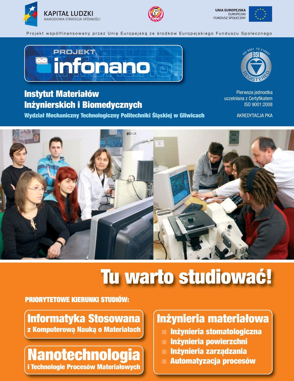 jednostka uczelniana z Certyfikatem ISO 9001:2008 AKREDYTACJA PKA Tu warto studiować!