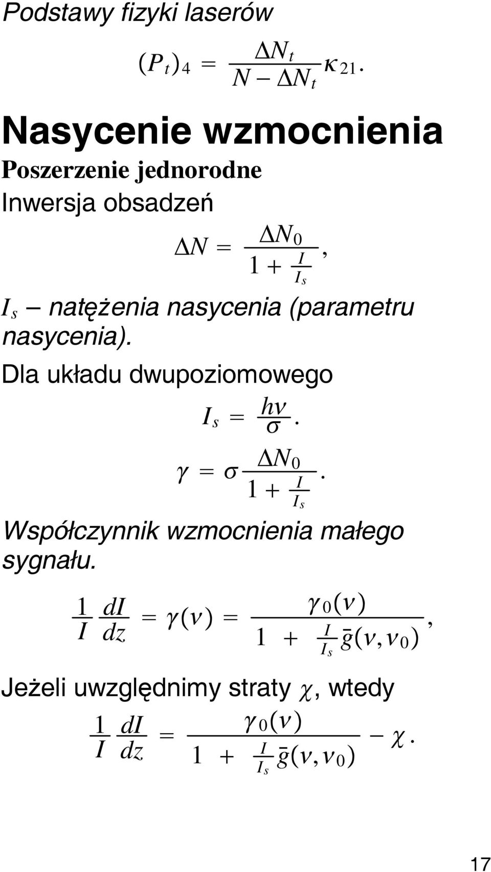 s natężenia nasycenia (parametru nasycenia). Dla układu dwupoziomowego I s h.