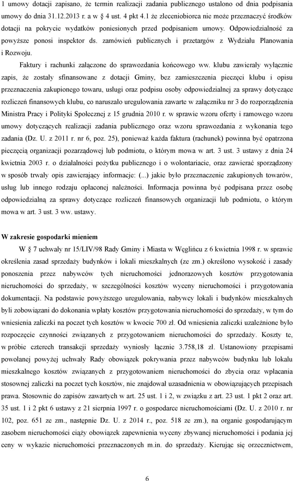 zamówień publicznych i przetargów z Wydziału Planowania i Rozwoju. Faktury i rachunki załączone do sprawozdania końcowego ww.