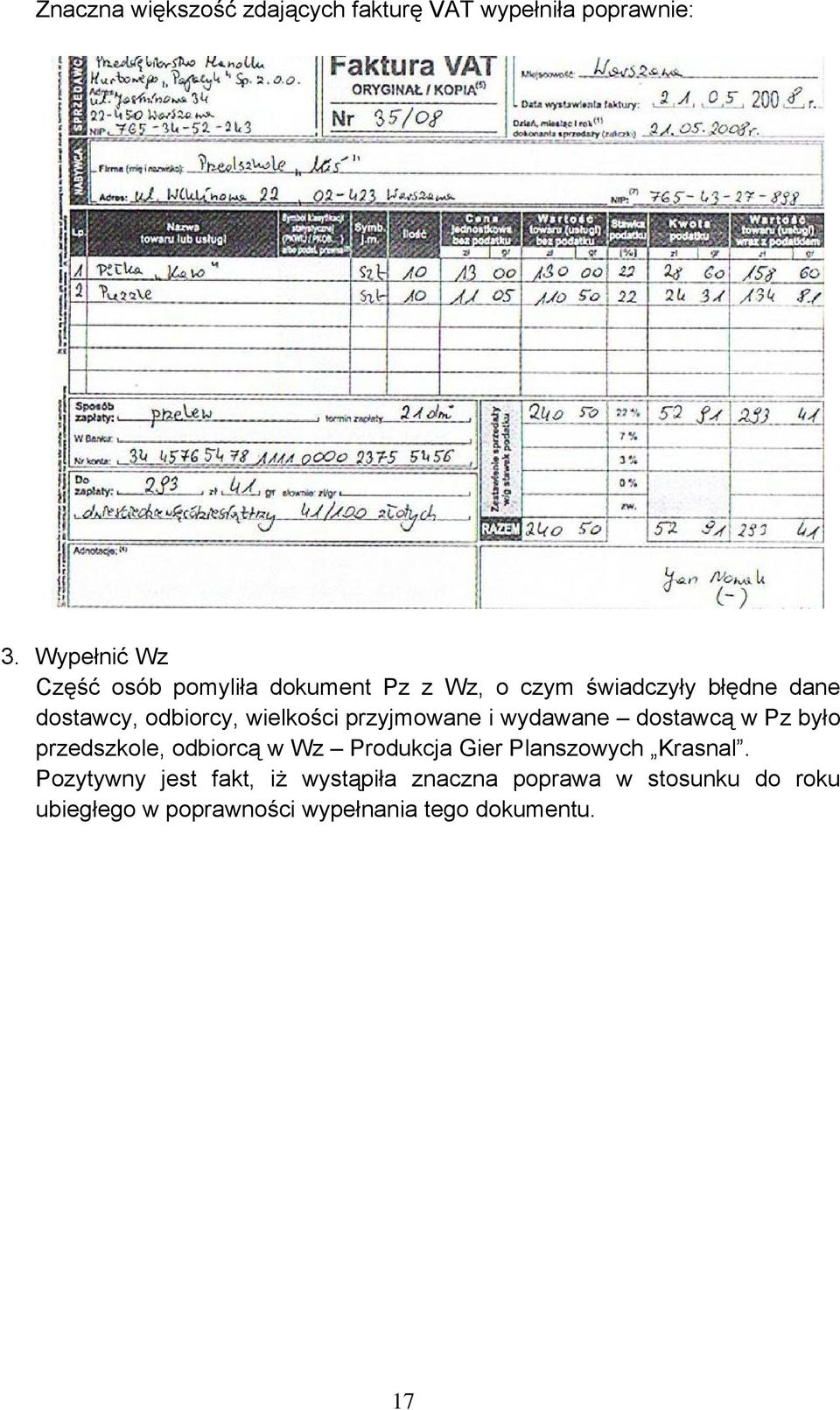 wielkości przyjmowane i wydawane dostawcą w Pz było przedszkole, odbiorcą w Wz Produkcja Gier