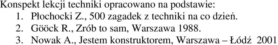 , 500 zagadek z techniki na co dzień. 2. Gööck R.