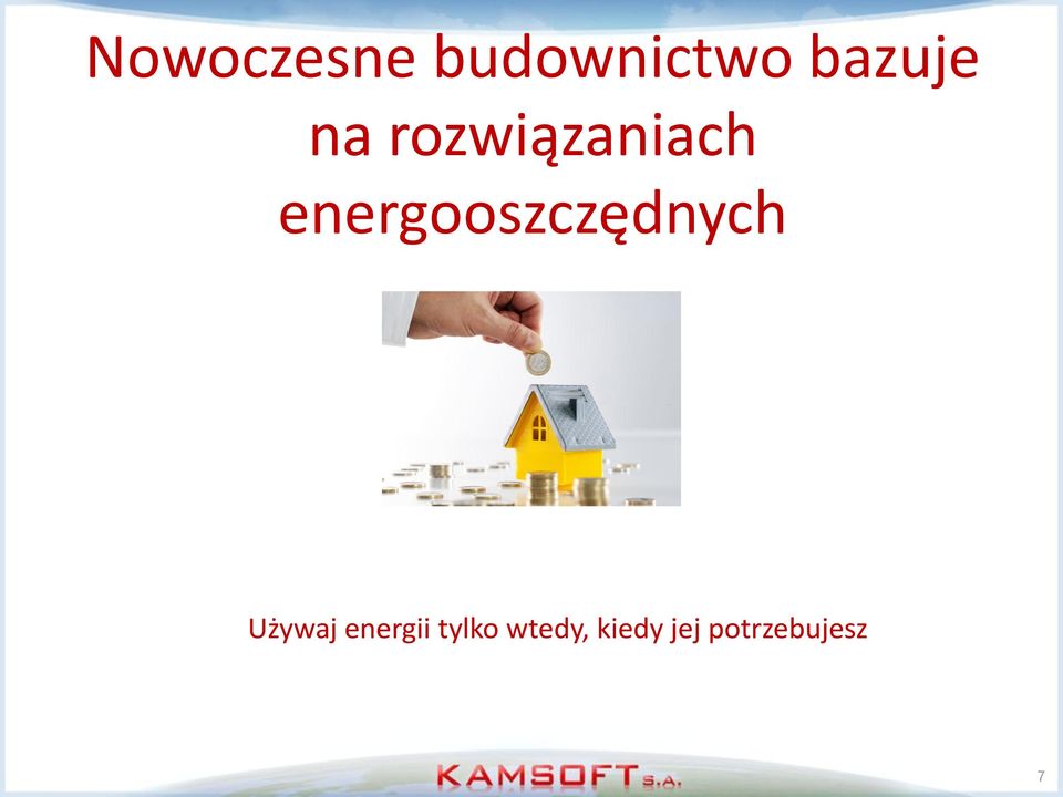 energooszczędnych Używaj