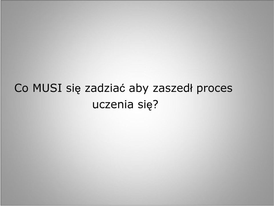 zaszedł