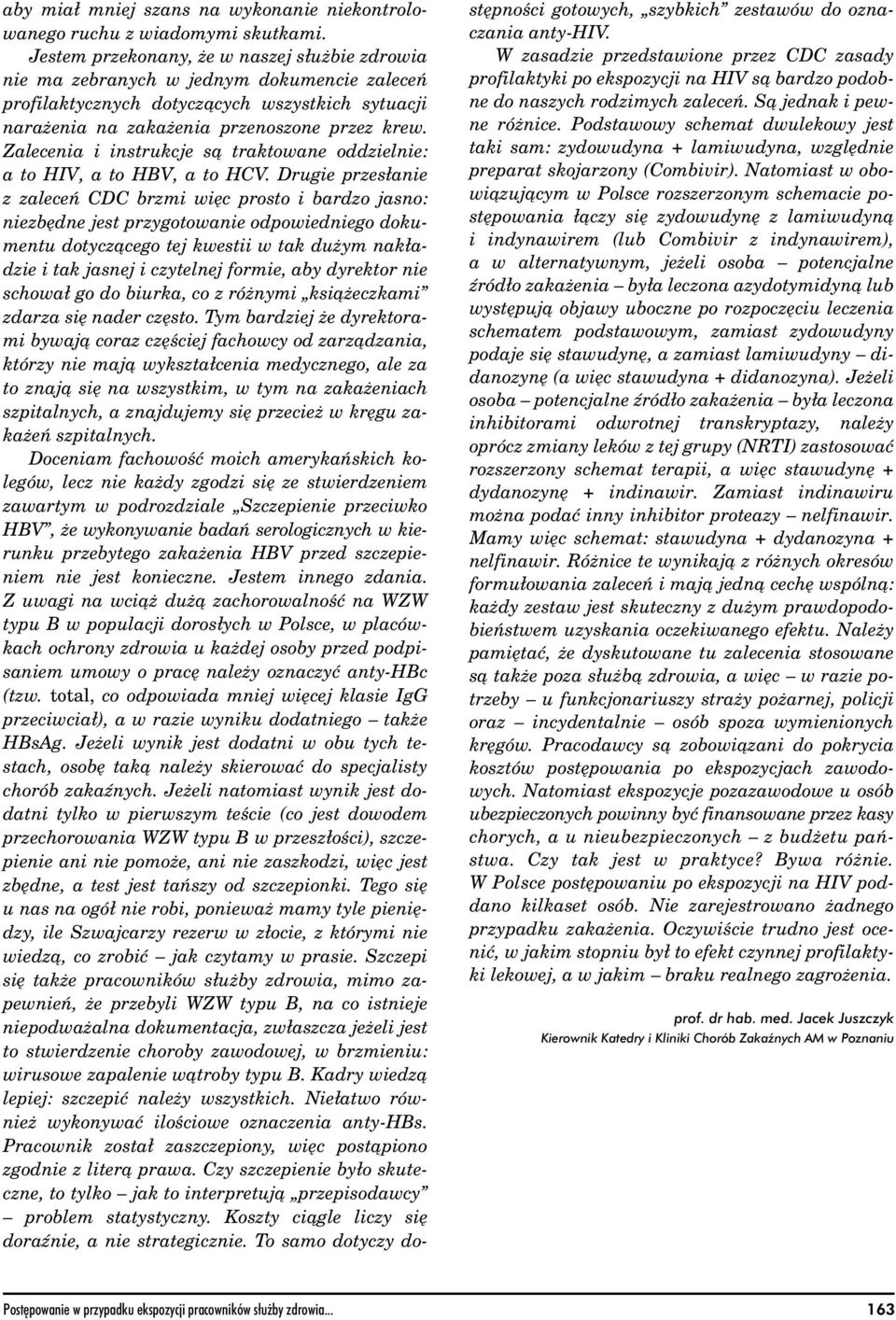 Zalecenia i instrukcje są traktowane oddzielnie: a to HIV, a to HBV, a to HCV.
