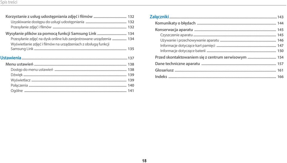 .. 138 Dostęp do menu ustawień... 138 Dźwięk... 139 Wyświetlacz... 139 Połączenia... 140 Ogólne... 141 Załączniki... 143 Komunikaty o błędach... 144 Konserwacja aparatu... 145 Czyszczenie aparatu.