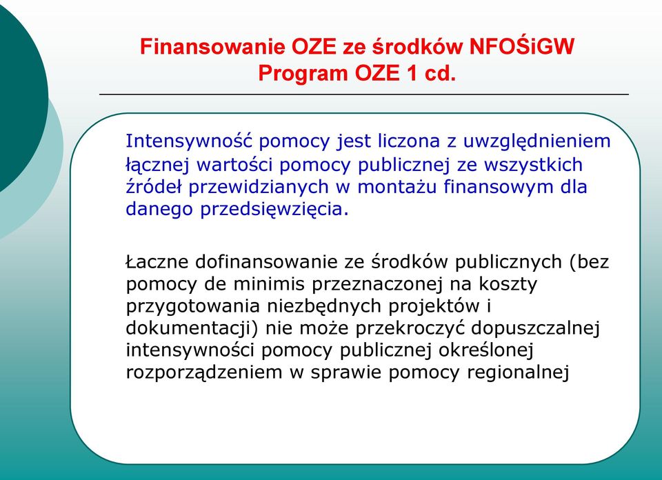 montażu finansowym dla danego przedsięwzięcia.