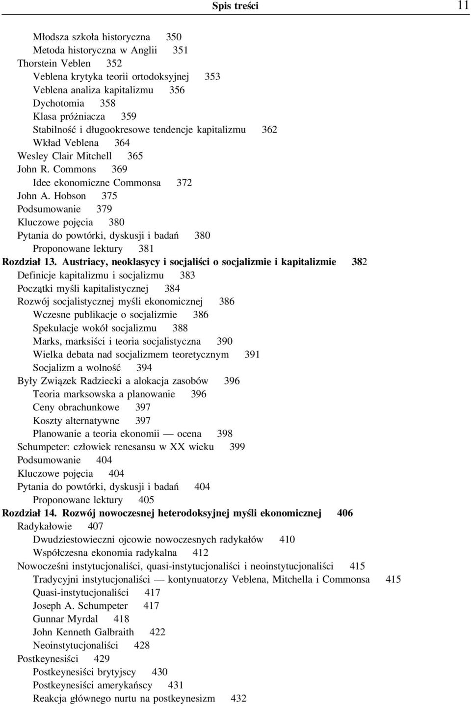 Hobson 375 Podsumowanie 379 Kluczowe pojęcia 380 Pytania do powtórki, dyskusji i badań 380 Proponowane lektury 381 Rozdział 13.