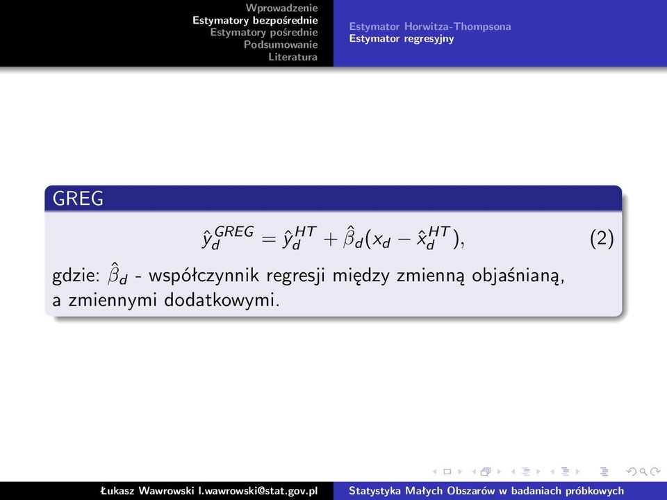 ˆx HT d ), (2) gdzie: ˆβ d - współczynnik