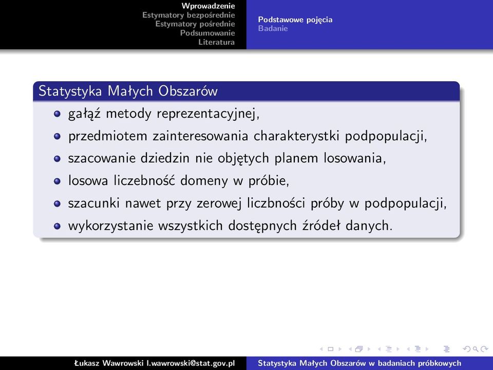 objętych planem losowania, losowa liczebność domeny w próbie, szacunki nawet przy