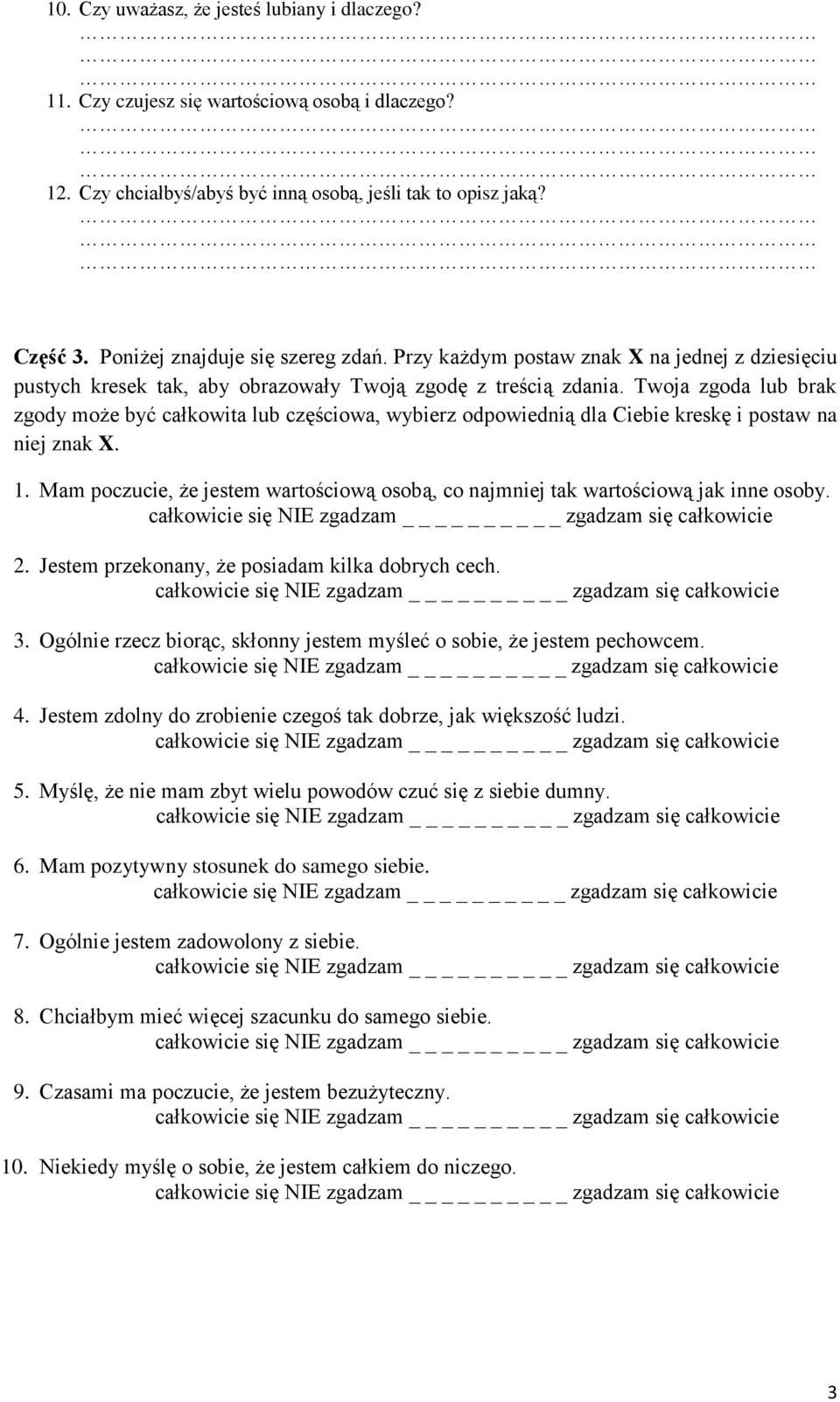 Twoja zgoda lub brak zgody może być całkowita lub częściowa, wybierz odpowiednią dla Ciebie kreskę i postaw na niej znak X. 1.