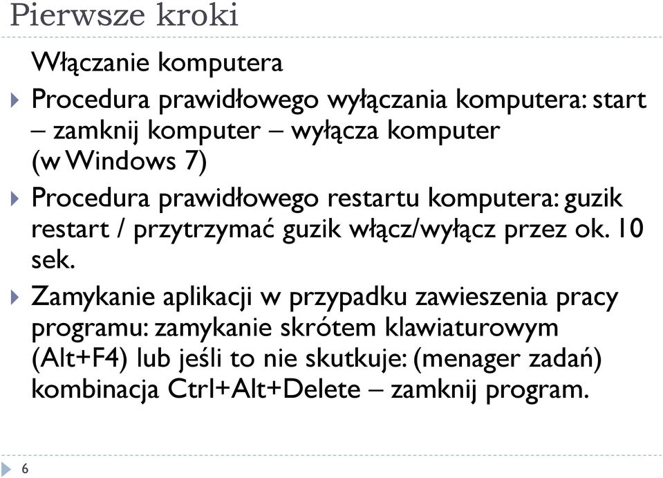 włącz/wyłącz przez ok. 10 sek.