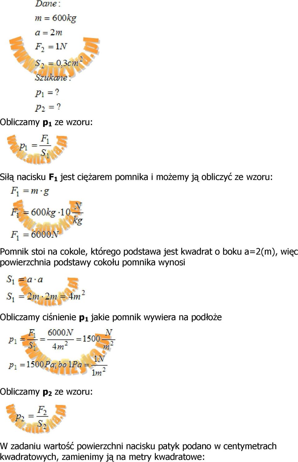 pomnika wynosi Obliczamy ciśnienie p 1 jakie pomnik wywiera na podłoże Obliczamy p 2 ze wzoru: W