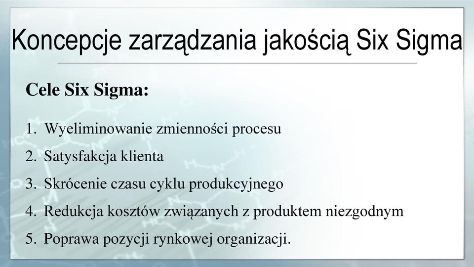 Skrócenie czasu cyklu produkcyjnego 4.