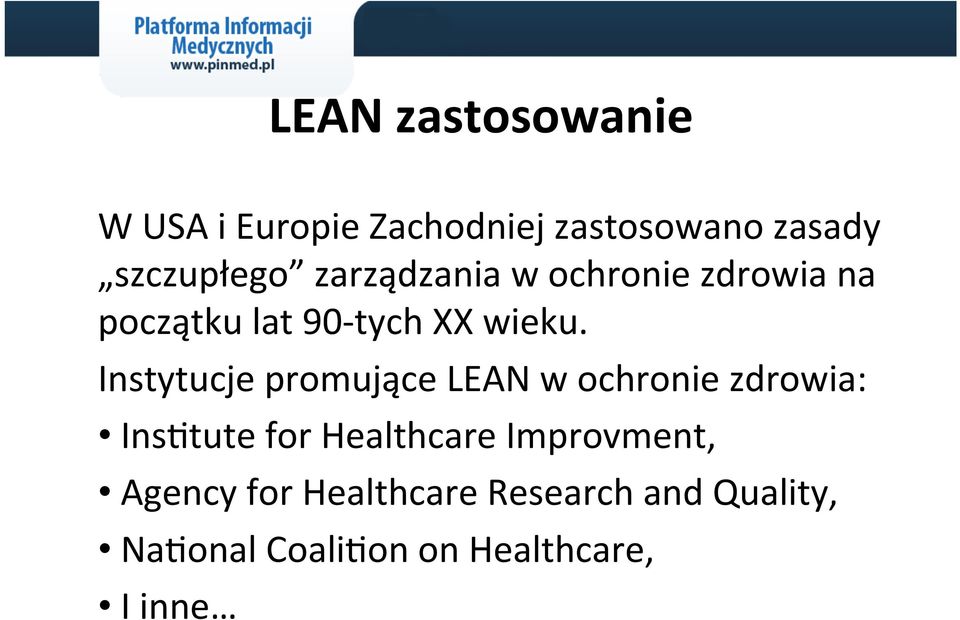 Instytucje promujące LEAN w ochronie zdrowia: Insetute for Healthcare