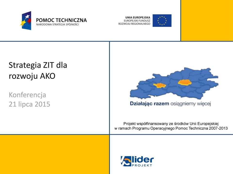 środków Unii Europejskiej w ramach