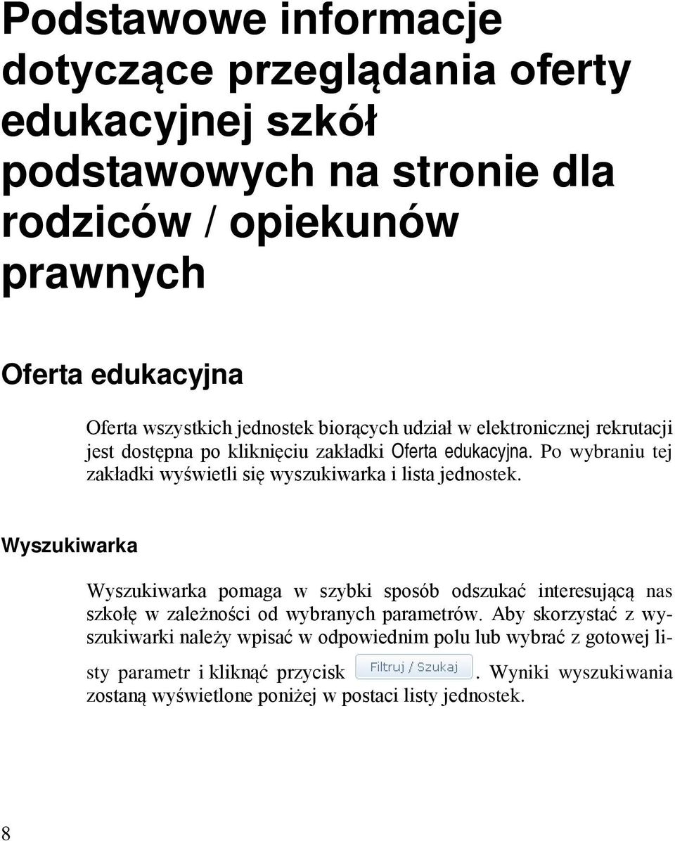 Po wybraniu tej zakładki wyświetli się wyszukiwarka i lista jednostek.