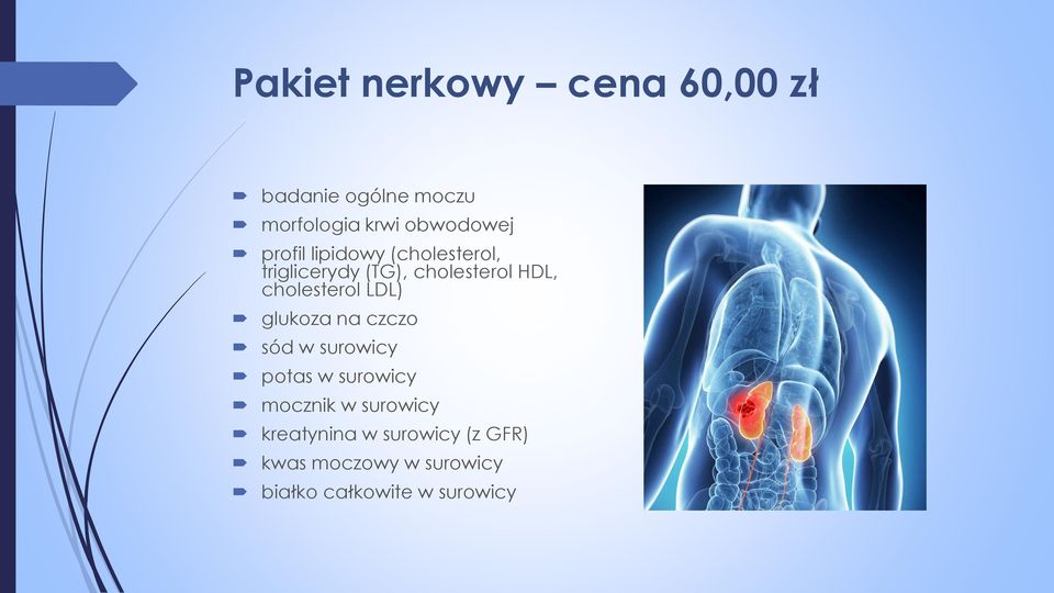 cholesterol LDL) glukoza na czczo sód w surowicy potas w surowicy mocznik w