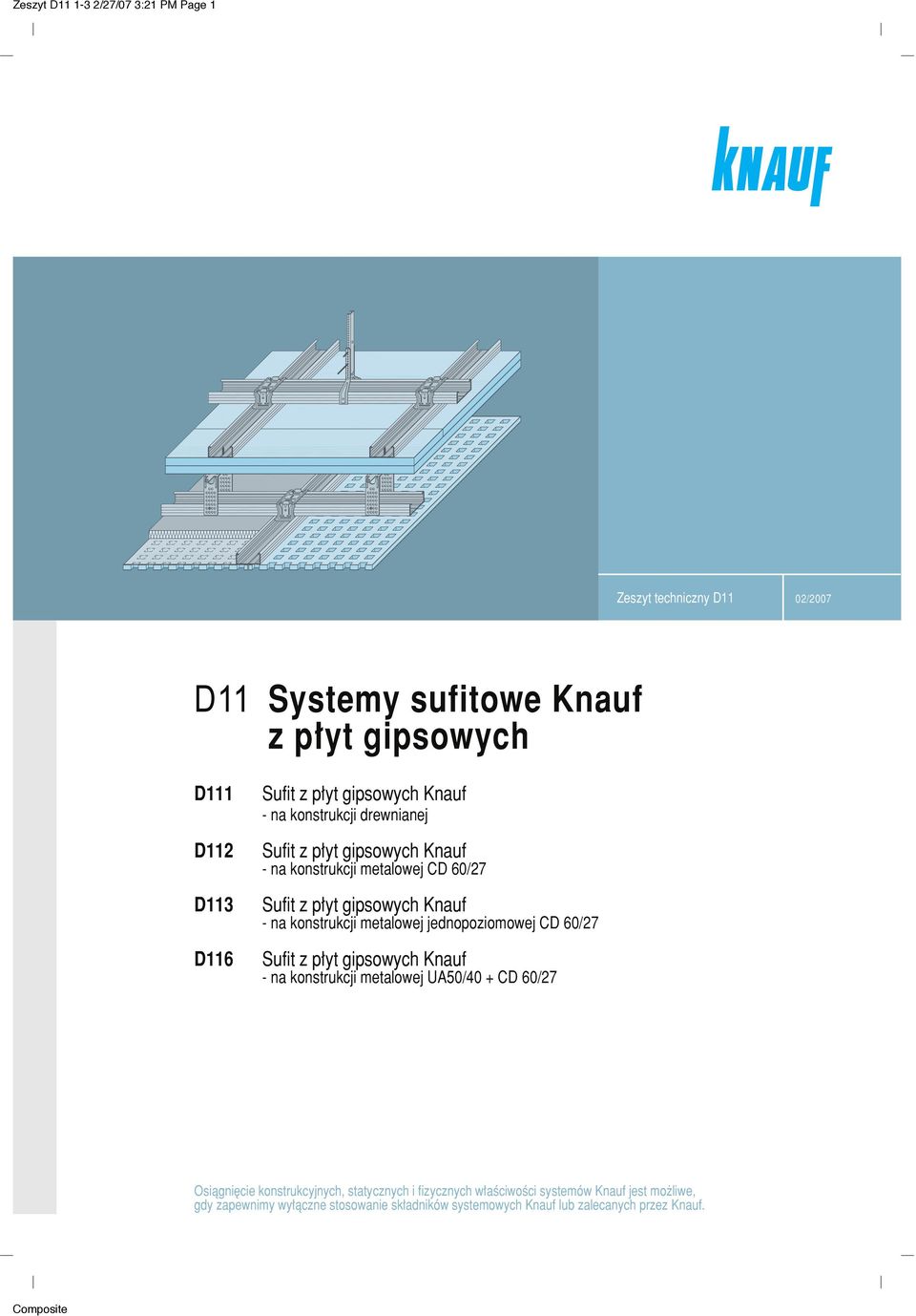 konstrukcji metalowej jednopoziomowej CD 60/27 Sufit z p yt gipsowych Knauf - na konstrukcji metalowej UA50/40 + CD 60/27 Osiàgni cie