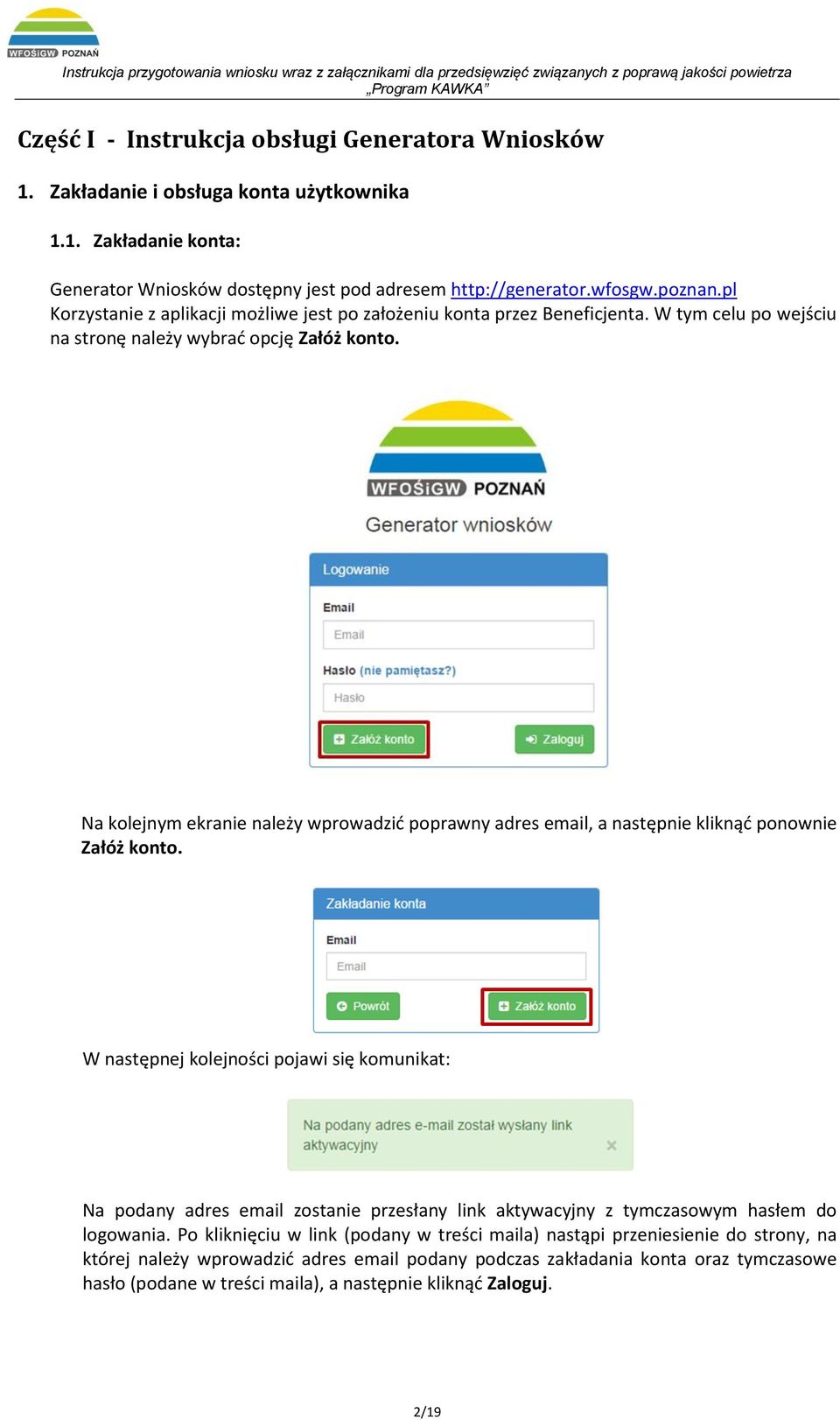 Na kolejnym ekranie należy wprowadzić poprawny adres email, a następnie kliknąć ponownie Załóż konto.