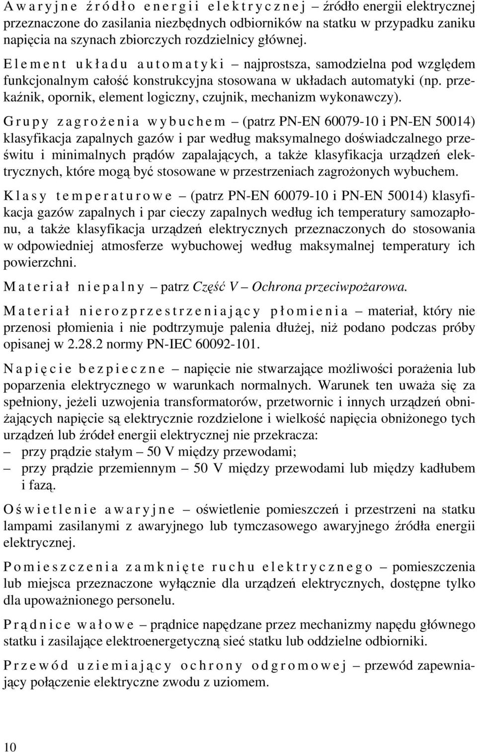 przekaźnik, opornik, element logiczny, czujnik, mechanizm wykonawczy).