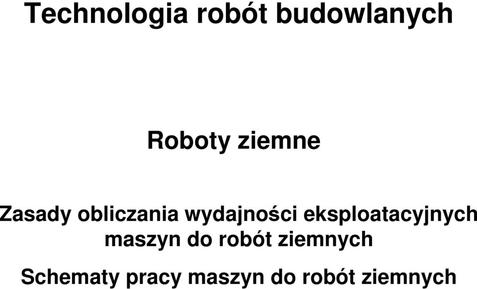 eksploatacyjnych maszyn do robót
