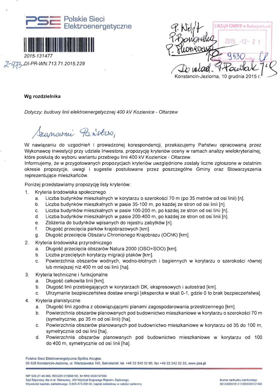 229 12-2 1 Wg rozdzielnika Dotyczy: budowy linii elektroenergetycznej 400 kv Kozienice - Oltarzew W nawiqzaniu do uzgodnier'l i prowadzonej korespondencji, przekazujemy Panstwu opracowanq przez