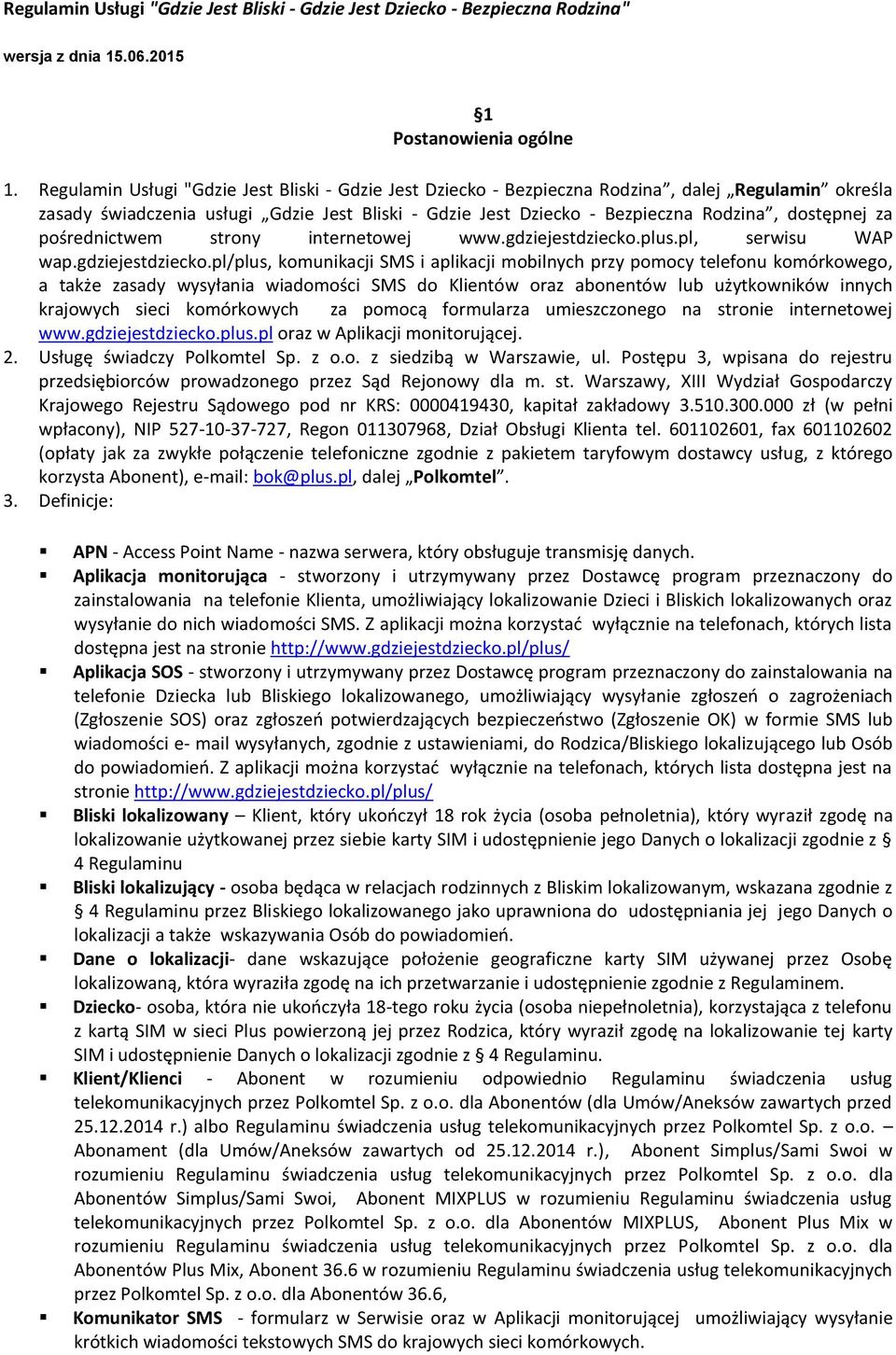 za pośrednictwem strony internetowej www.gdziejestdziecko.