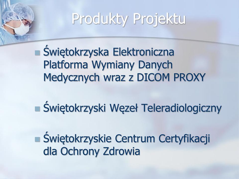 PROXY Świętokrzyski Węzeł Teleradiologiczny