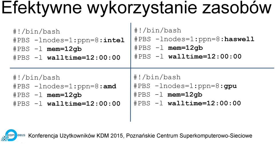 /bin/bash #PBS -lnodes=1:ppn=8:haswell #PBS -l mem=12gb #PBS -l walltime=12:00:00 #!