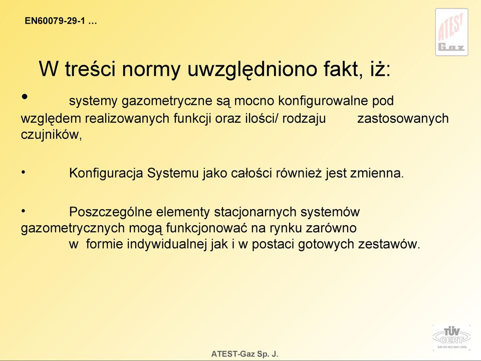 Systemu jako całości również jest zmienna.
