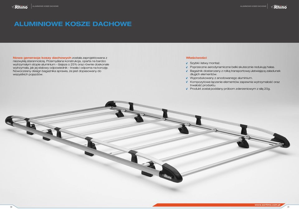 Nowoczesny design bagażnika sprawia, że jest dopasowany do wszystkich pojazdów. Właściwości Szybki i łatwy montaż. Poprzeczne aerodynamiczne belki skutecznie redukują hałas.