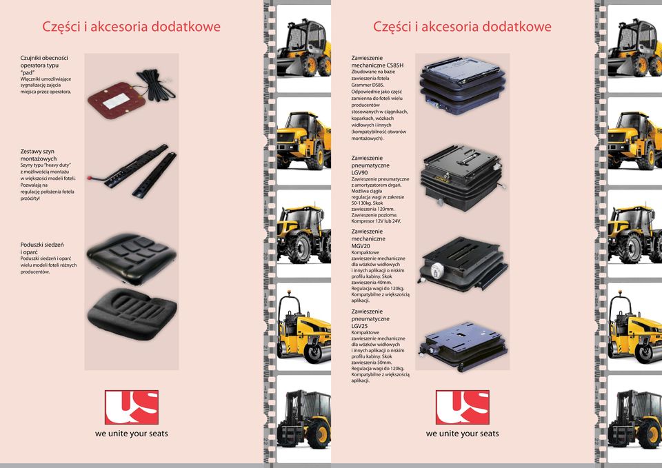 Włączniki umożliwiające sygnalizację zajęcia miejsca przez operatora. Zestawy szyn pneumatyczne LGV90 Szyny typu heavy duty z możliwością montażu w większości modeli foteli.