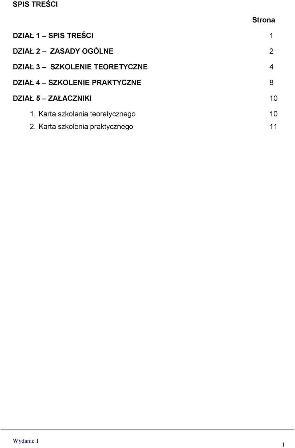 SZKOLENIE PRAKTYCZNE 8 DZIAŁ 5 ZAŁACZNIKI 10 1.